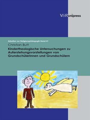 cover image of Kindertheologische Untersuchungen zu Auferstehungsvorstellungen von Grundschülerinnen und Grundschülern